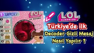 Türkiyede ilk - LOL 4. seri Eye Spy Decoder Gizli Mesaj Okuyucu Yapımı -DIY Lol Secret Message