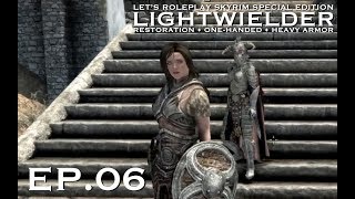 Skyrim Cleric Roleplay: LIGHTWIELDER Ep.06 The Ladies Man