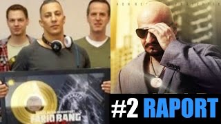 #2 Raport: Farid Bang Gold, Xatar, Kollegah Echo, Fler feat Pa Sports, Kay One, AL-Gear, SpongeBozz