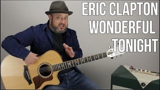 Eric Clapton "Wonderful Tonight" Guitar Lesson (Easy Acoustic)