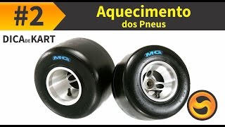 Dica de Pilotagem de Kart #02 - Aquecimento dos PNEUS