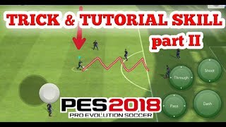 PES 2018 Mobile Trick and Skill