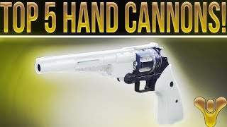 DESTINY 2 TOP 5! ("My" Top 5 Best Legendary Hand Cannons)