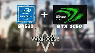GTX 1050 and PENTIUM G4560 Watch Dogs 2 Gameplay Benchmarks.
