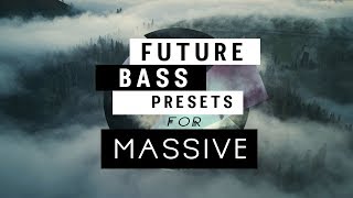 FUTURE BASS MASSIVE PRESET PACK [FREE]