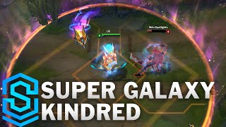 Super Galaxy Kindred Skin Spotlight - Pre-Release - League of Legends
