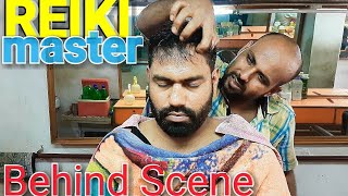 REIKI master head massage and neck cracking ( behind the scene)