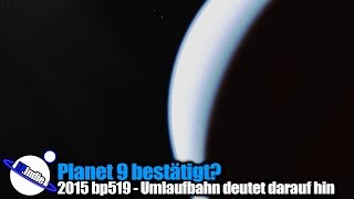 Planet 9 bestätigt? - 2015 bp519 Umlaufbahn deutet darauf hin