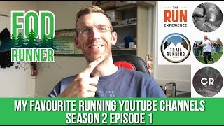 My Favourite YouTube Running Channels Season 2 Episode 1 | FOD Runner