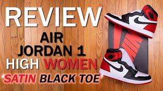 Would You Rather: Full Leather or Satin? || Air Jordan 1 High Women 'Satin Black Toe' Review