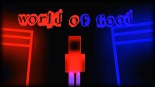WORLD OF GOOD - Не детская Аркада!