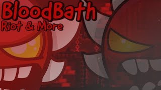 [Spacebar] Geometry Dash | BloodBath by Riot & More (Extreme Demon) {144Hz}