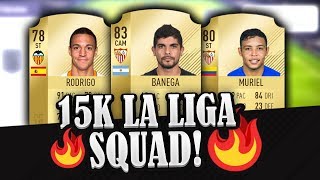 FIFA 18 CHEAP + OVERPOWERED 15K LA LIGA SANTANDER SQUAD BUILDER| FIFA 18 ULTIMATE TEAM SQUAD BUILDER