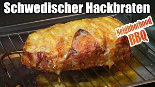 Schwedischer Hackbraten! Mit Neighborhood BBQ