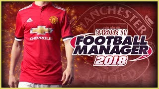 Manchester United Career Mode #11 - Football Manager 2018 Let's Play - Anthony Martial Is Too Good!