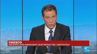 Les États-Unis quittent l'Unesco, qu'ils accusent d'être "anti-israélienne"