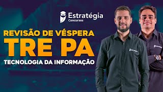 Revisão de Véspera TRE PA (TI)