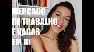 Vagas de Emprego Ligadas à Relações Internacionais