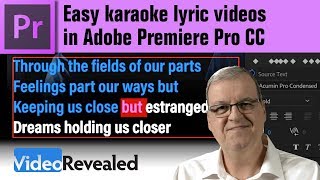 Easy karaoke lyric videos in Adobe Premiere Pro CC