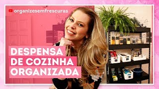 Como organizar alimentos em despensa aberta na cozinha com Rafa Oliveira