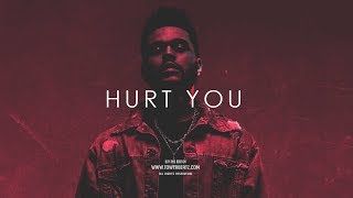 H U R T  Y O U - Emotional Dark Trap  - The Weeknd Type Beat