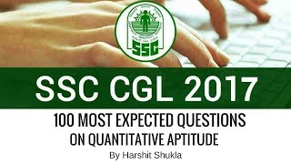 100 Important MCQs on Quantitative Aptitude for SSC CGL By Harshit Shukla