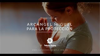 ? ORACIÓN AL ARCÁNGEL MIGUEL | Protección