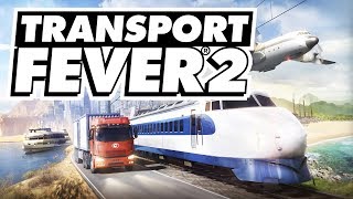 ТРАНСПОРТНЫЕ ПЕРЕВОЗКИ - TRANSPORT FEVER 2 ПРОХОЖДЕНИЕ