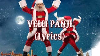 VELLI PANJI/LYRICS/MY SANTA/DILEEP/SUGEET