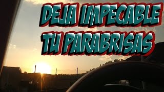 Como limpiar los interiores de tu auto: El Parabrisas
