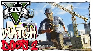 GTA 5 МОДЫ: Watch Dogs 2 - ВОТЧ ДОГС 2 В ГТА 5