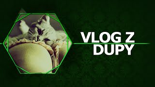 Vlog z Dupy - Zakręcona Kina