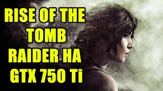 Тест Rise of the Tomb Raider на слабом 2 ядерном процессоре и GTX 750 Ti
