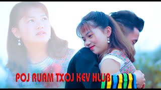 Poj Ruam Txoj Kev Hlub Tiam 2 [ Part 3 ]  Hmong flim New movies 2020- 2021 [ Nkauj Hmoob Sơn La TV ]