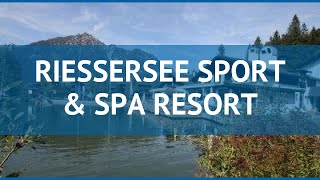 RIESSERSEE SPORT & SPA RESORT 4 Бавария обзор – РИЕССЕРСИ СПОРТ ЭНД СПА РЕЗОРТ 4 Бавария видео обзор