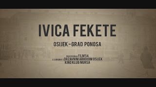 Osijek - grad ponosa Ivica Fekete