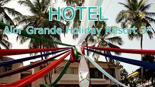 Alor Grande Holiday Resort / жильё в Индии