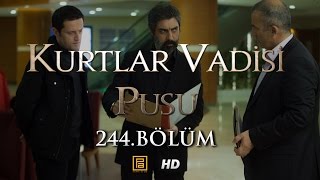Kurtlar Vadisi Pusu 244. Bölüm HD | English Subtitles | ترجمة إلى العربية