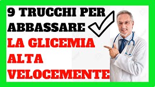 GLICEMIA ALTA Come Abbassarla Velocemente Con Questi 9 Trucchi ??‍⚕️✅