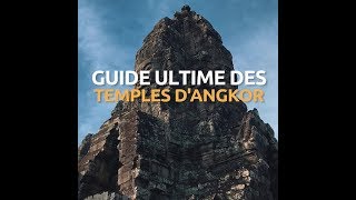 Guide des temples d'Angkor - Découvrez le Cambodge en voyage sur mesure