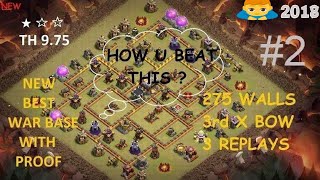 New Best TH9.75 Anti 3 star War Base #2 | 275 wall | CLASH OF CLANS | 2018 |