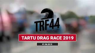 l TRF44 TARTU DRAG RACE 2019 l  PROMOVIDEO