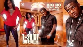 BIG RO FT. BIG NELL ON THE INTRO ( T- SHIRT AND PANTIES ON )