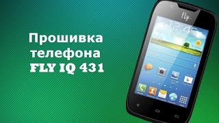 Инструкция по прошивке смартфона Fly IQ431 Glory!!!
