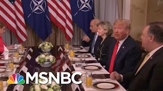 President Donald Trump Practices 'Diplomatic Malpractice' At NATO Breakfast | Morning Joe | MSNBC