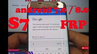 How to Remove/Bypass Galaxy S7 Edge android 7.0/8.0  Google Account (FRP)