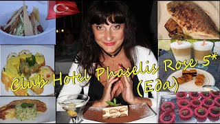 Club Hotel Phaselis Rose 5* ТУРЦИЯ, КЕМЕР \ ТЕКИРОВА (Еда) ???май 2019