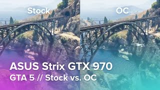 GeForce GTX 970 stock vs OC - GTA 5 Benchmark