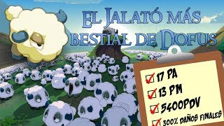 DOFUS - JALATÓ CON 300% DAÑOS FINALES | LA VARIANTE [FAVORITISMO] ESTÁ OP