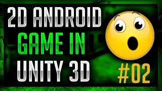 How To Make 2D Android Game in Unity (Complete Tutorial) - Brick Breaker  #02